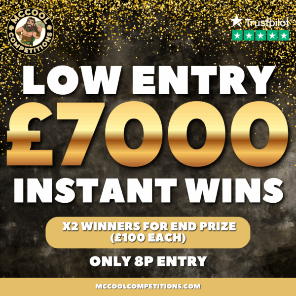 £7000 Low Entry InstaWins (8p Entry + £100 End Prize)